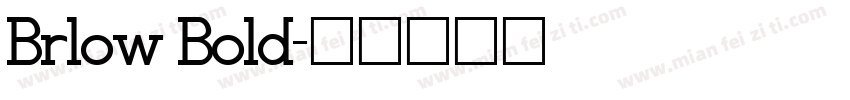 Brlow Bold字体转换